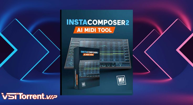 WA Production Instacomposer 2 2.0.1.240325 VSTi, VSTi 3, AAX (x86x64) RePack by TCD [En]